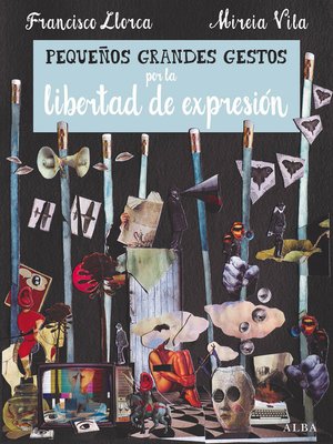 cover image of Pequeños Grandes Gestos por la libertad de expresión